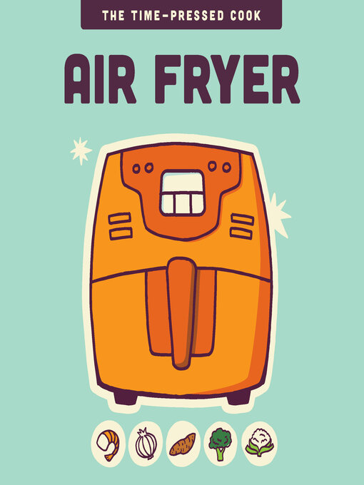 Title details for Air Fryer by Editors of the Harvard Common Press - Available